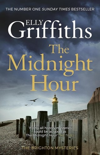 The Midnight Hour: Brighton Mysteries Book 6 Paperback By Elly Griffiths