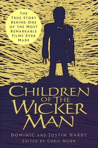 Children Of The Wicker Man Paperback By Dominic & Justin Hardy
