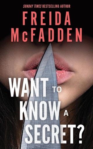 Want To Know A Secret? Paperback By Freida McFadden