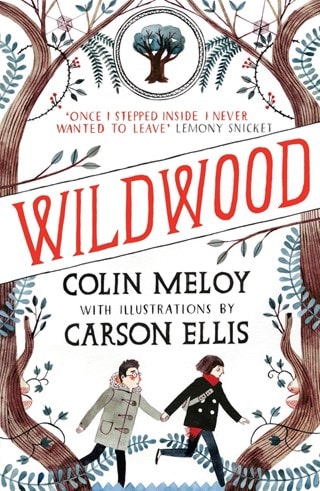 Wildwood: The Wildwood Chronicles Book 1 Paperback By Colin Meloy