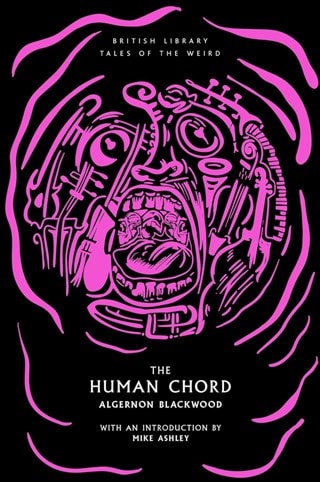 The Human Chord Paperback By Algernon Blackwood