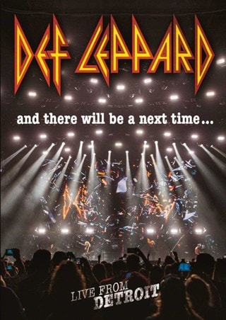Def Leppard: And There Will Be a Next Time... Live from Detroit