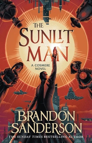 Sunlit Man: A Cosmere Standalone Paperback By Brandon Sanderson