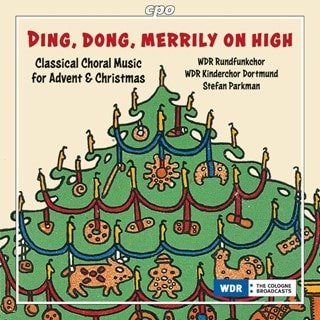Ding, Dong, Merrily On High: Classical Choral Music for Advent...