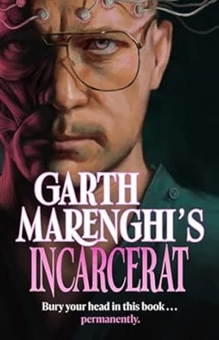 Garth Marenghi's Incarcerat Paperback By Garth Marenghi
