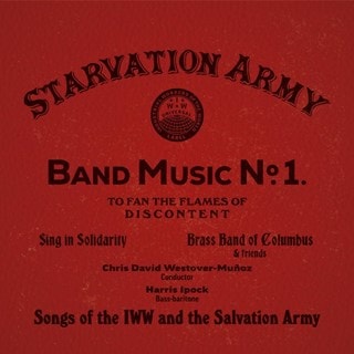 Starvation Army: Band Music No. 1 - Songs of the IWW and the Salvation Army