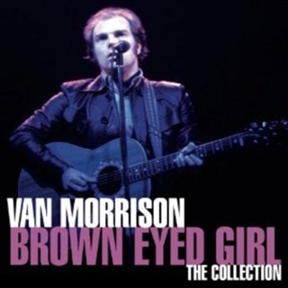 Brown Eyed Girl: The Collection