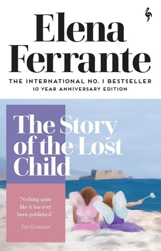 The Story Of The Lost Child: Neapolitan Novels 4 Paperback By Elena Ferrante