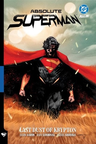 Absolute Superman Vol. 1: Last Dust of Krypton (Absolute Universe) DC Graphic Novel
