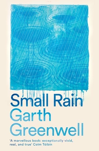 Small Rain Paperback By Garth Greenwell
