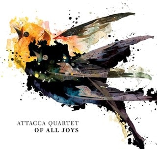 Attacca Quartet: Of All Joys