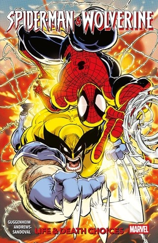 Spider-Man & Wolverine Vol. 2: Life & Death Choices Paperback Marvel Comics Graphic Novel