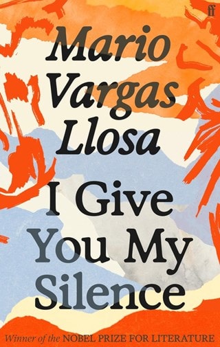 I Give You My Silence Hardback By Llosa Mario Vargas