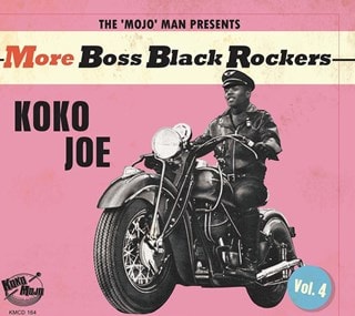 The 'Mojo' Man Presents: More Boss Black Rockers: Koko Joe - Volume 4