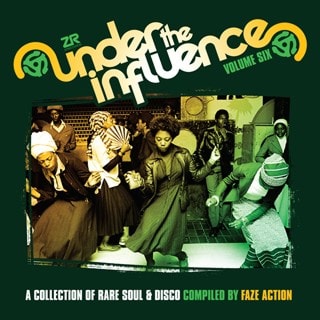 Under the Influence: A Collection of Rare Soul & Disco Compiled By Faze Action - Volume 6