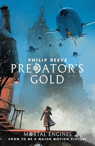 Predator's Gold: Mortal Engines Book 2 Paperback By Philip Reeve