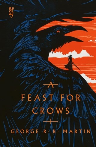 A Feast For Crows: A Song of Ice & Fire 4 Collector's Edition Hardback By George R. R. Martin