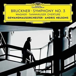 Bruckner: Symphony No. 3/Wagner: Tannhauser Overture