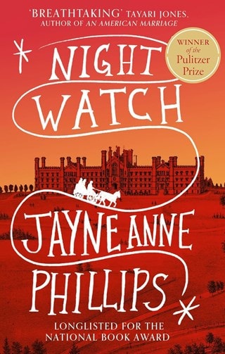 Night Watch Paperback By Jayne Anne Phillips