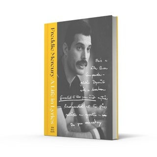 A Life in Lyrics: The Official Creative Legacy of Freddie Mercury Hardback By Freddie Mercury