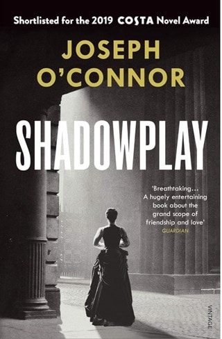 Shadowplay Paperback By Joseph O'Connor