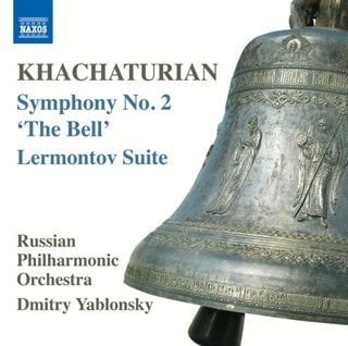 Khachaturian: Symphony No. 2, 'The Bell'/Lermontov Suite