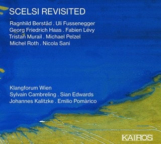 Scelsi Revisited