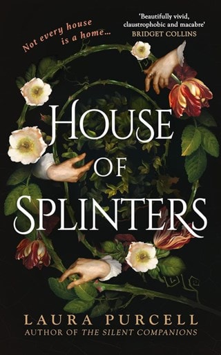 House Of Splinters Hardback By Laura Purcell
