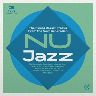 Nu Jazz: The Finest Jazzy Tracks from the New Generation