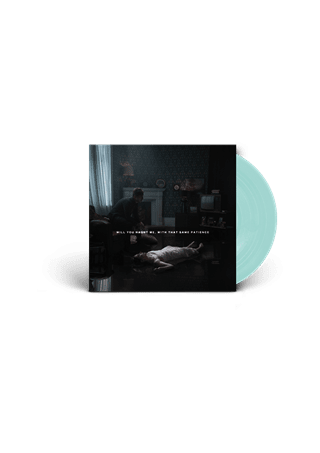 Will You Haunt Me, With That Same Patience - Coke Bottle Clear Vinyl