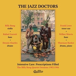Intensive Care: Prescriptions Filled - The Billy Bang Quartet Sessions 1983/1984