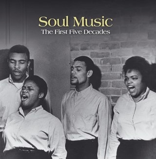 Soul Music: The First Five Decades