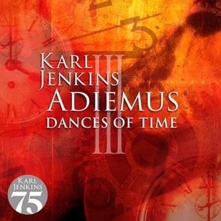 Karl Jenkins: Adiemus III - Dances of Time