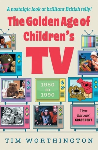 The Golden Age Of Children's TV Paperback By Tim Worthington