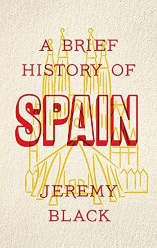 A Brief History Of Spain