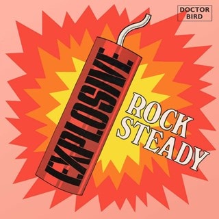 Explosive Rock Steady