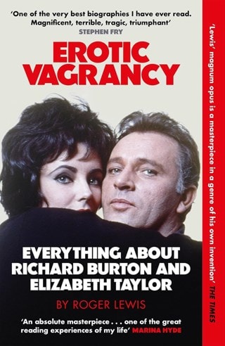 Erotic Vagrancy: Everything About Richard Burton And Elizabeth Taylor Paperback By Roger Lewis