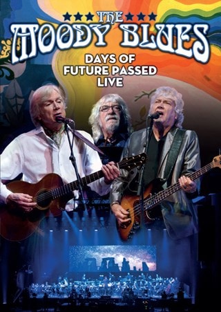 The Moody Blues: Days of Future Passed Live