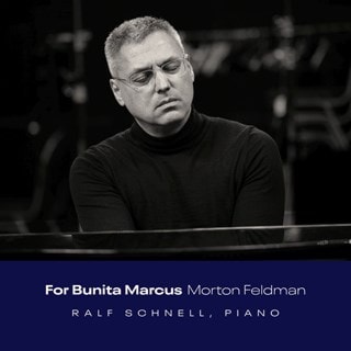 Morton Feldman: For Bunita Marcus