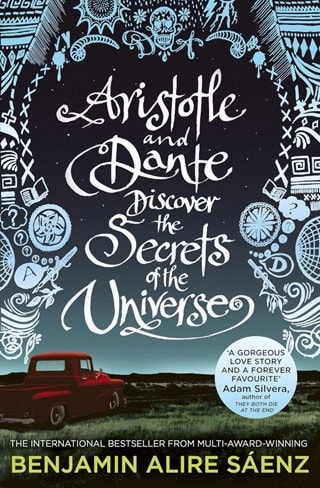 Aristotle And Dante Discover The Secrets Of The Universe Paperback By Benjamin Alire Saenz