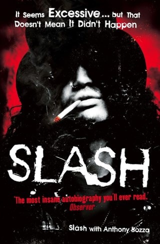 Slash: The Autobiography: The story of a rock and roll star Paperback By Slash