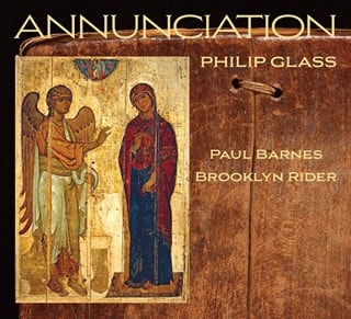 Philip Glass: Annunciation