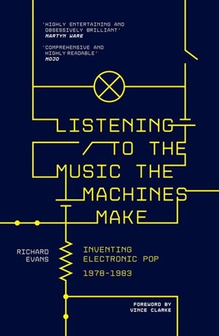 Listening to the Music the Machines Make Paperback By Richard Evans