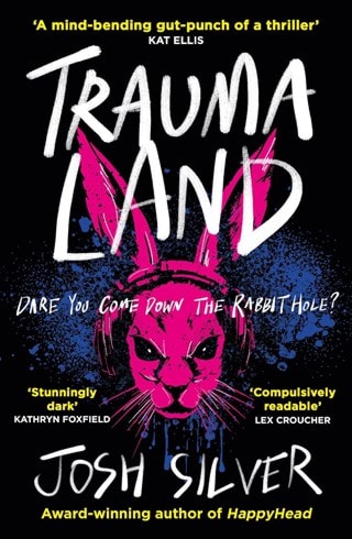 Traumaland Paperback By Josh Silver