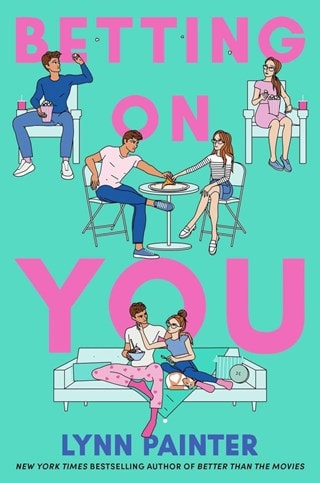 Betting On You Paperback By Lynn Painter