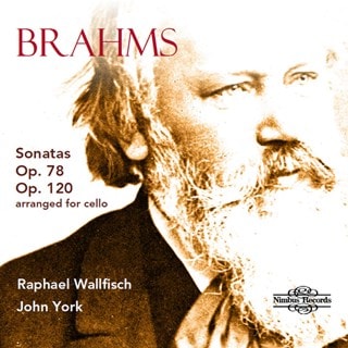 Brahms: Sonatas, Op. 78 and Op. 120: Arranged for Cello