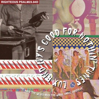 Lux and Ivy's Good for Nothin' Tunes: The Wild, the Weird and the Wang Dang Doodlin'