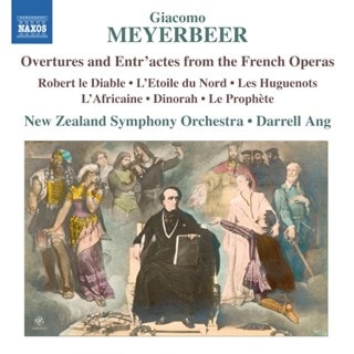 Giacomo Meyerbeer: Overtures and Entr'actes from the French Opera