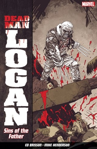 Dead Man Logan Vol 1: Sins of the Father