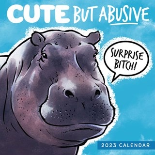 Cute But Abusive Wildlife 2023 Calendar